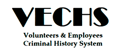 Volunteer and Employee Criminal History System (VECHS)
